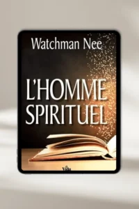 eBook chrétien “L'homme spirituel” par Watchman Nee— à télécharger instantanément