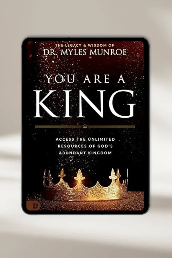 Christian eBook "You are a King Book Title" by Myles Munroe – available for instant download