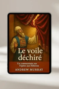 eBook chrétien “Le voile déchiré ” par Andrew murray— à télécharger instantanément