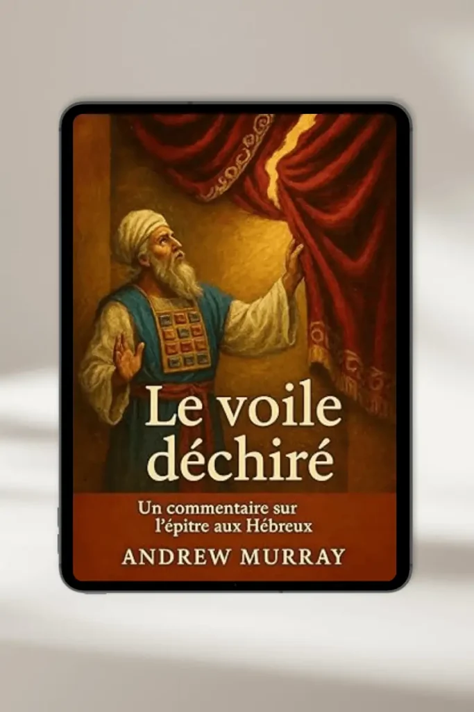 eBook chrétien “Le voile déchiré ” par Andrew murray— à télécharger instantanément