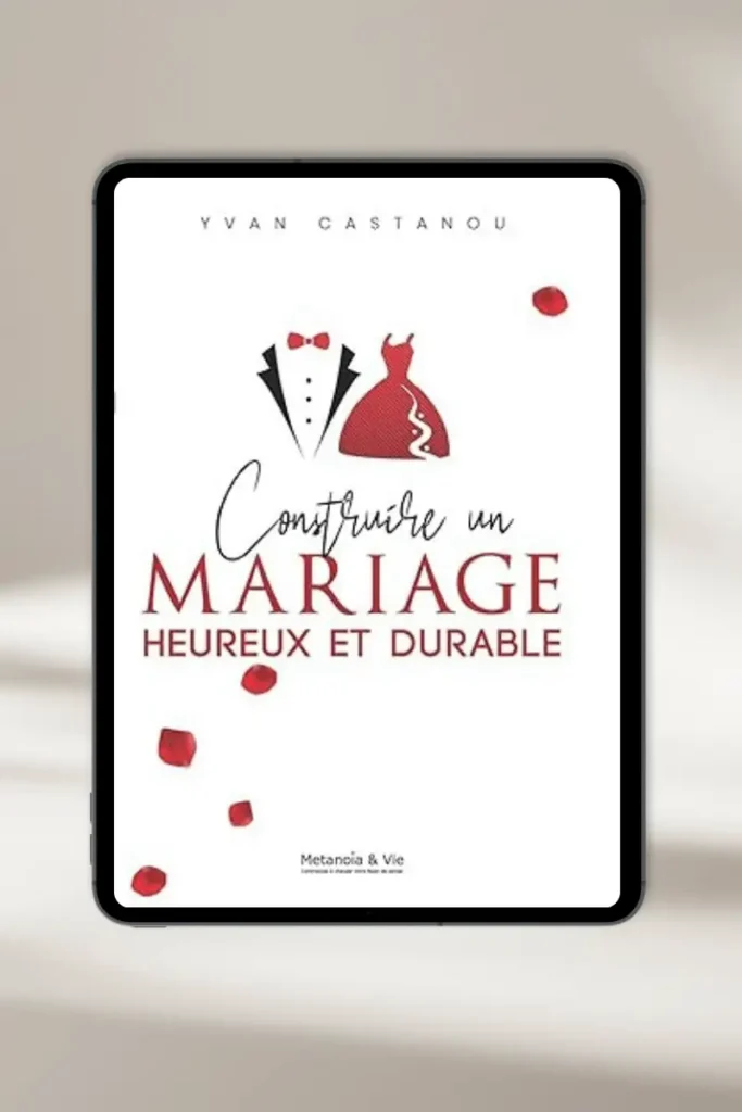 eBook chrétien “Construire un mariage heureux et durable” par Yvan castanou — à télécharger instantanément