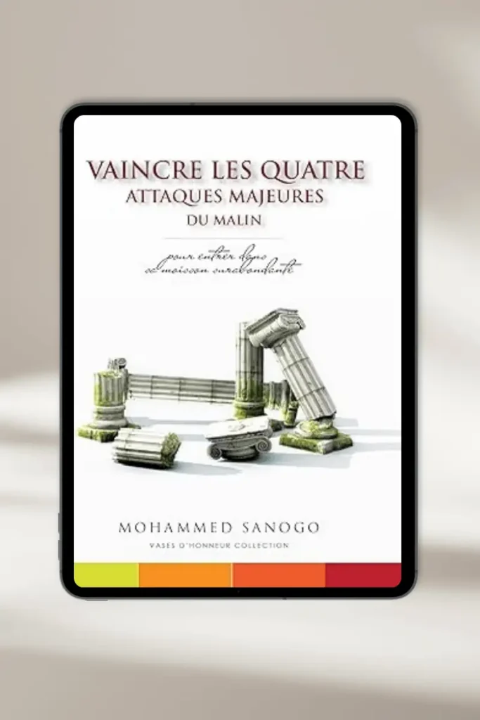 eBook chrétien “Vaincre les quatre attaques majeures” par Mohammes sanogo — à télécharger instantanément