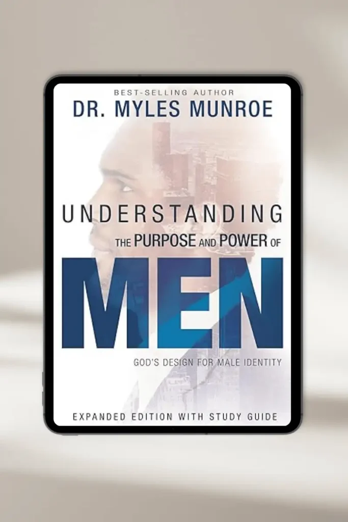 Christian eBook "Understanding the purpose ans power of men " by Myles Munroe – available for instant download