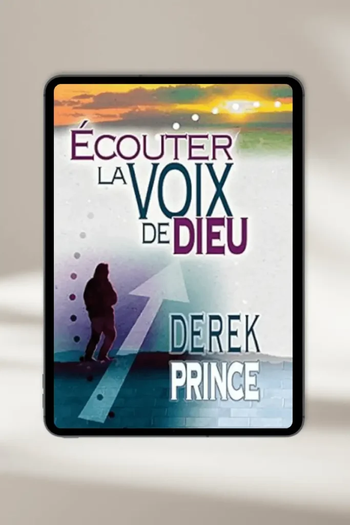 eBook chrétien “écouter la voix de Dieu ” par Derek Prince — à télécharger instantanément