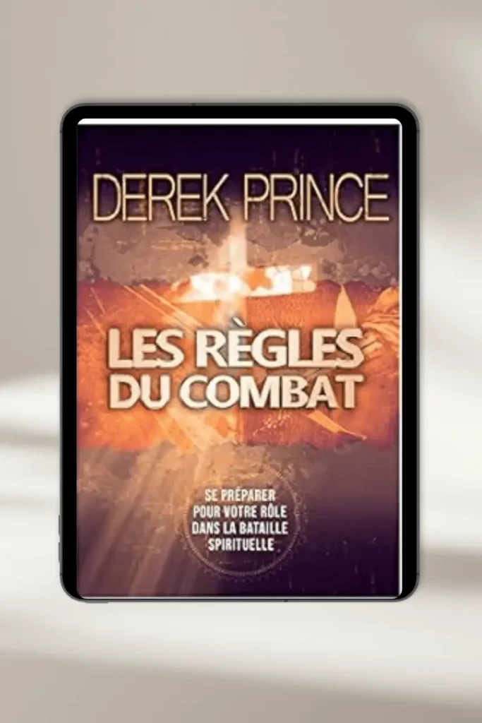 eBook chrétien “Les règles du combat par Dereck prince — à télécharger instantanément