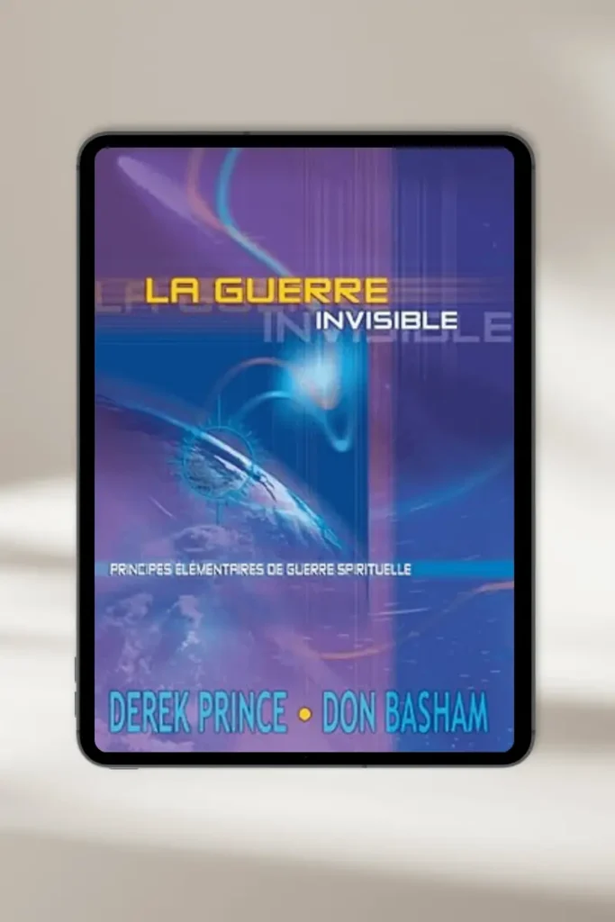 eBook chrétien “La guerre invisible ” par Derek Prince — à télécharger instantanément