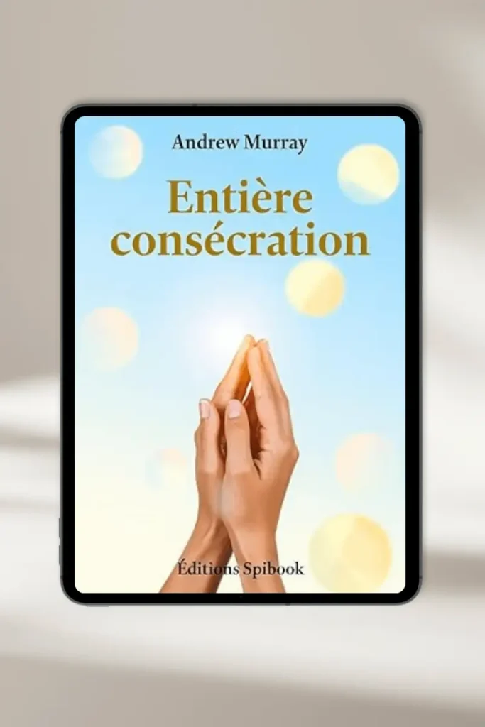 eBook chrétien “Entière consécration” par Andrew Murray — à télécharger instantanément
