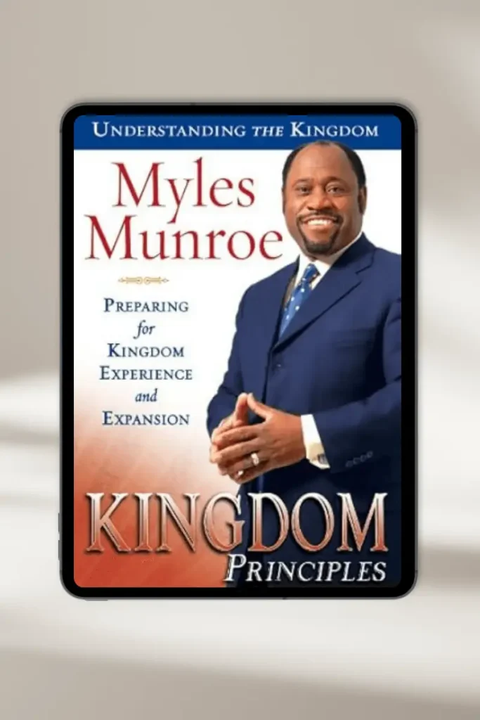 **Christian eBook "Kingdom Principles: Preparing for Kingdom Experience and Expansion" by Myles Munroe – available for instant download**
