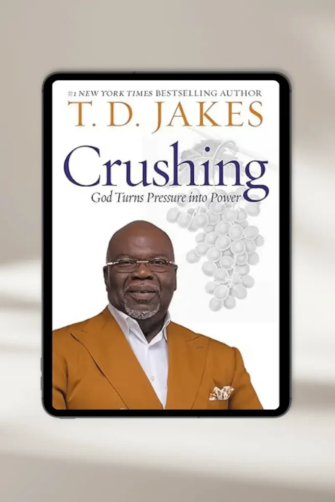 **Christian eBook "Crushing: God Turns Pressure into Power" by T. D. Jakes – available for instant download**