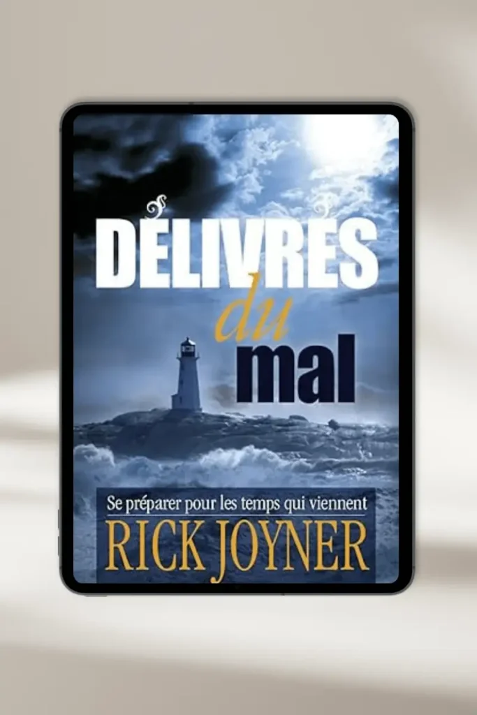 eBook chrétien **“Délivrés du mal – Se préparer pour les temps qui viennent”** par **Rick Joyner** — à télécharger instantanément