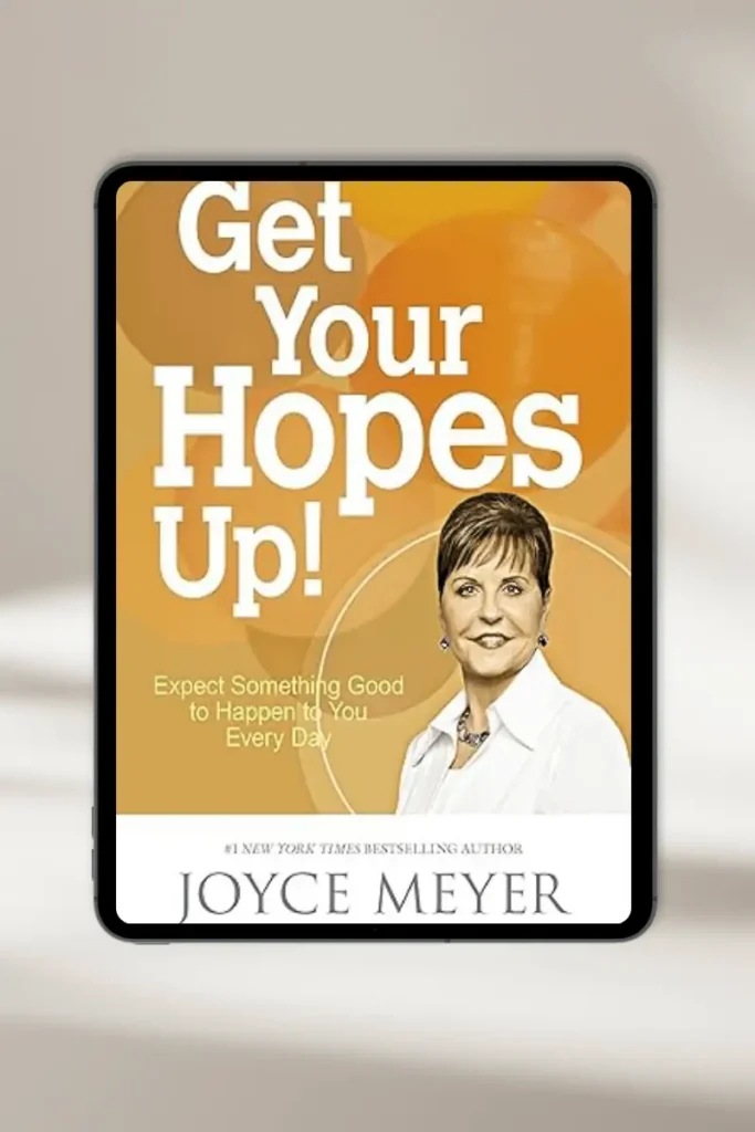 **Christian eBook "Get Your Hopes Up!: Expect Something Good to Happen to You Every Day" by Joyce Meyer – available for instant download**