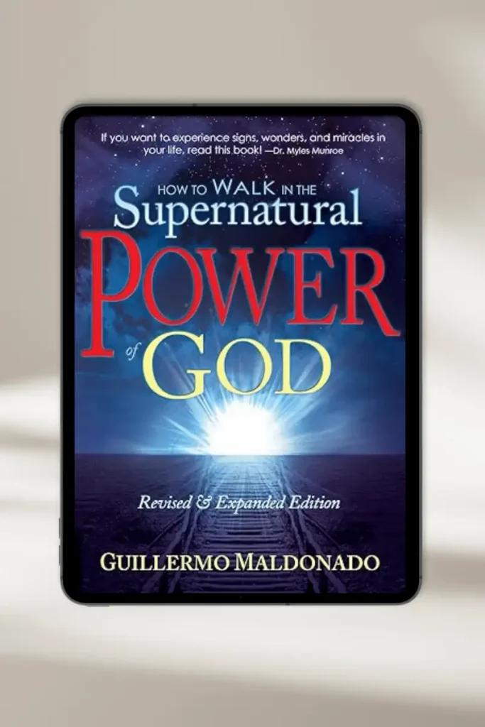 **Christian eBook "How to Walk in the Supernatural Power of God" by Guillermo Maldonado – available for instant download**