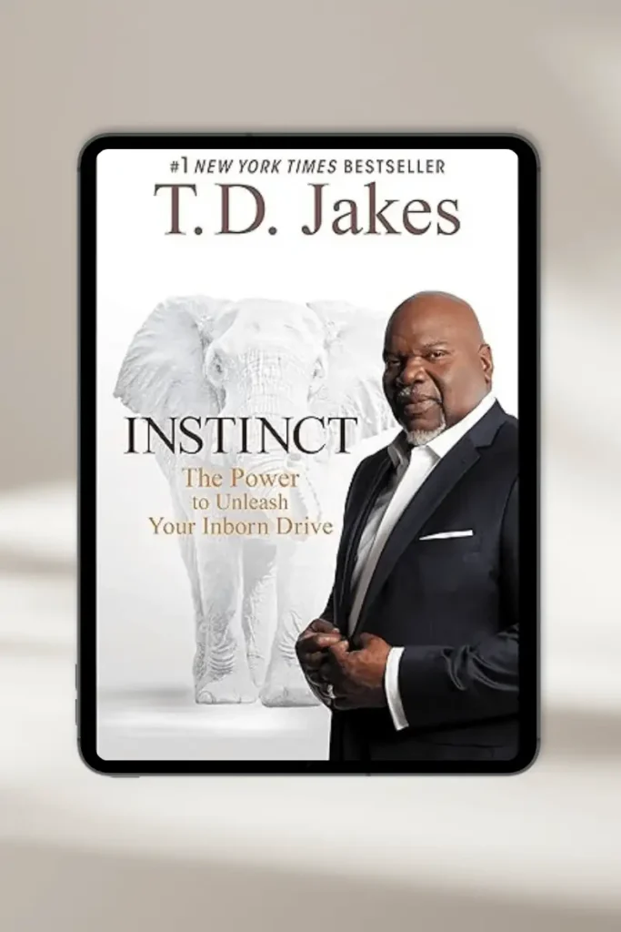 **Christian eBook "Instinct: The Power to Unleash Your Inborn Drive" by T. D. Jakes – available for instant download**