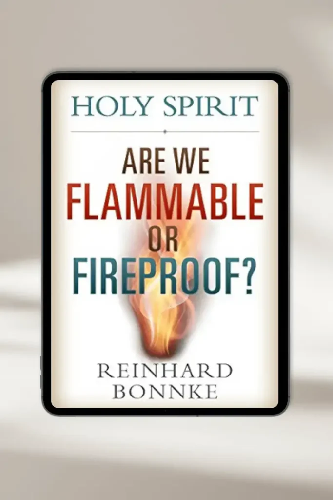 Book cover: Holy Spirit: Are We Flammable or Fireproof? by Reinhard Bonnke
