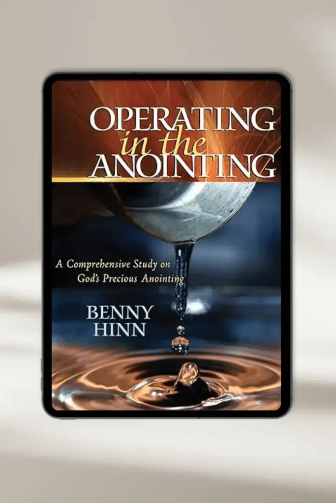 Book cover: Operating In The Anointing by Benny Hinn