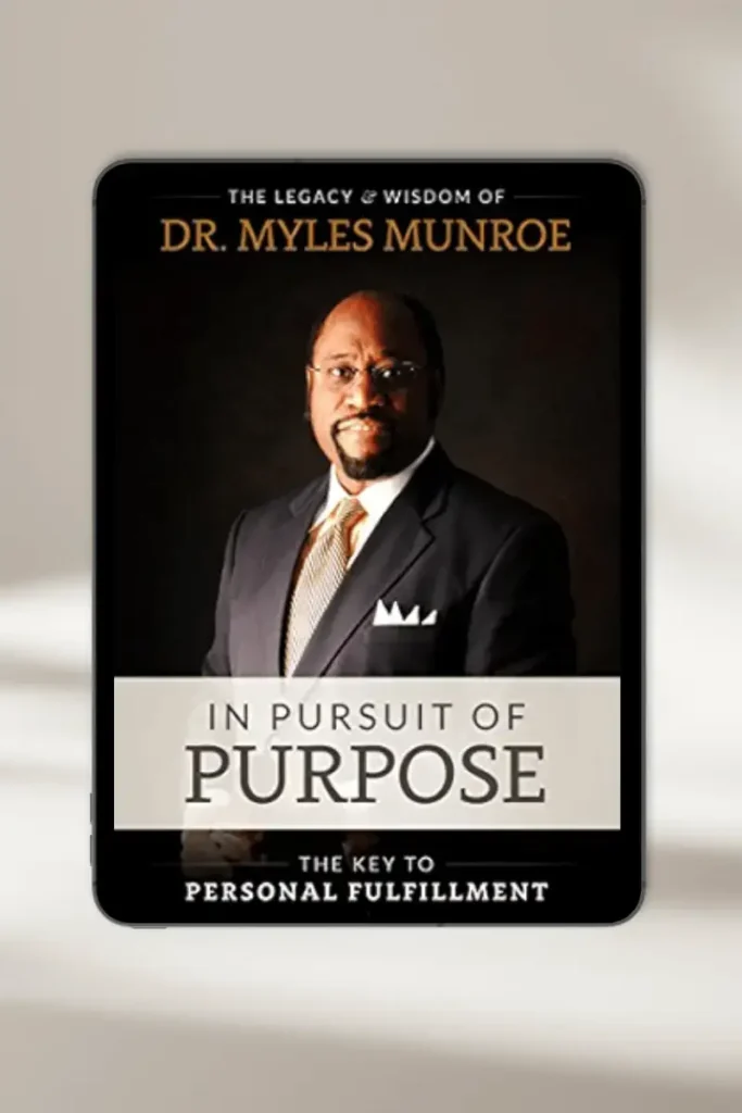 Book cover: In Pursuit of Purpose by Myles Munroe