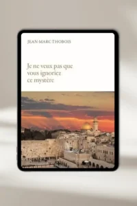 Couverture du livre : Je ne veux pas que vous ignoriez ce mystère par Jean-Marc Thobois