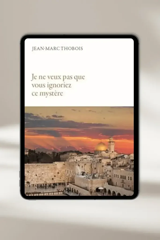 Couverture du livre : Je ne veux pas que vous ignoriez ce mystère par Jean-Marc Thobois