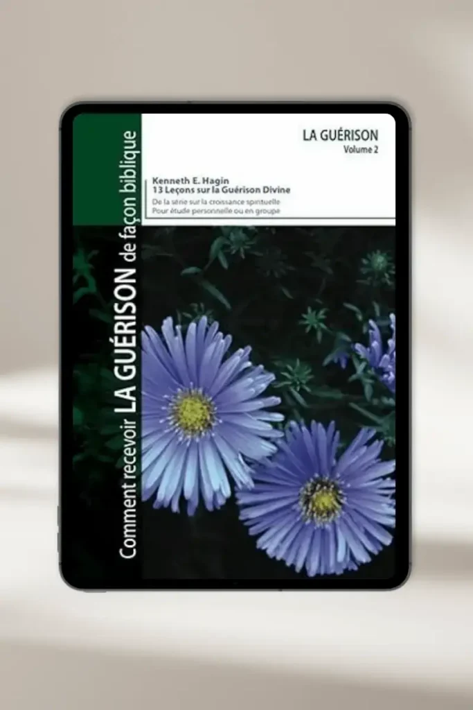 Couverture du livre : Comment recevoir la guérison de façon biblique (Volume 2) par Kenneth E. Hagin