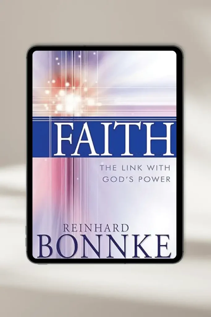 Book cover: Faith: The Link with God's Power by Reinhard Bonnke